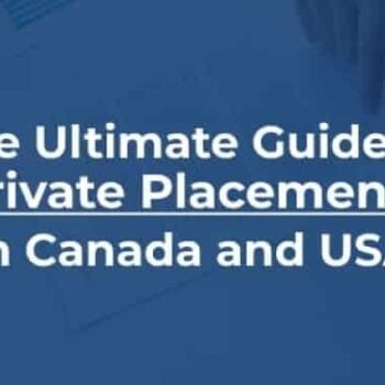 The Ultimate Guide to Private Placements in Canada and USA