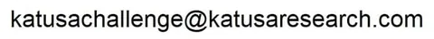 katusachallenge@katusaresearch.com